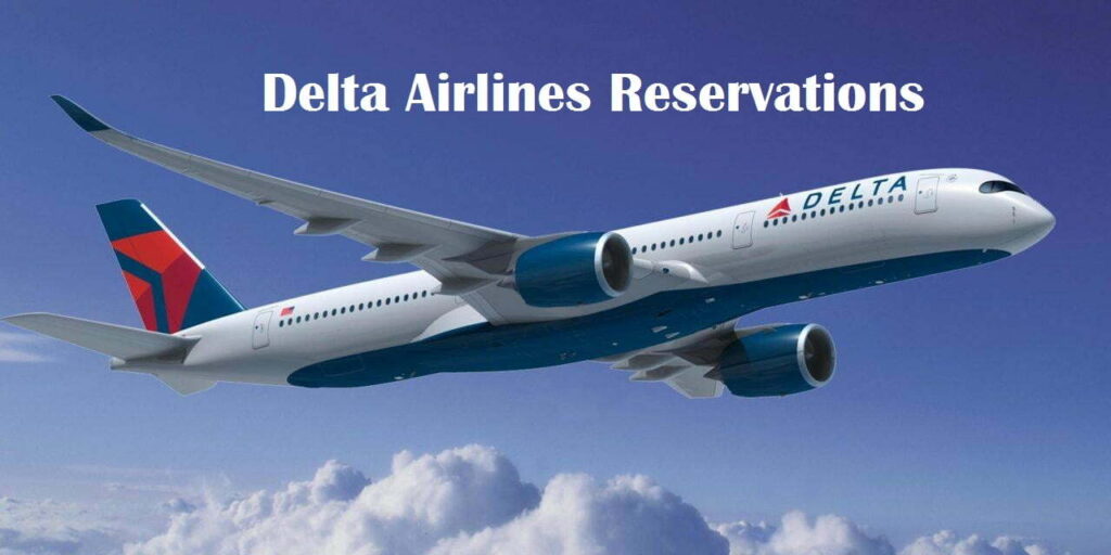 Airlines Reservations online - Why Delta Airlines