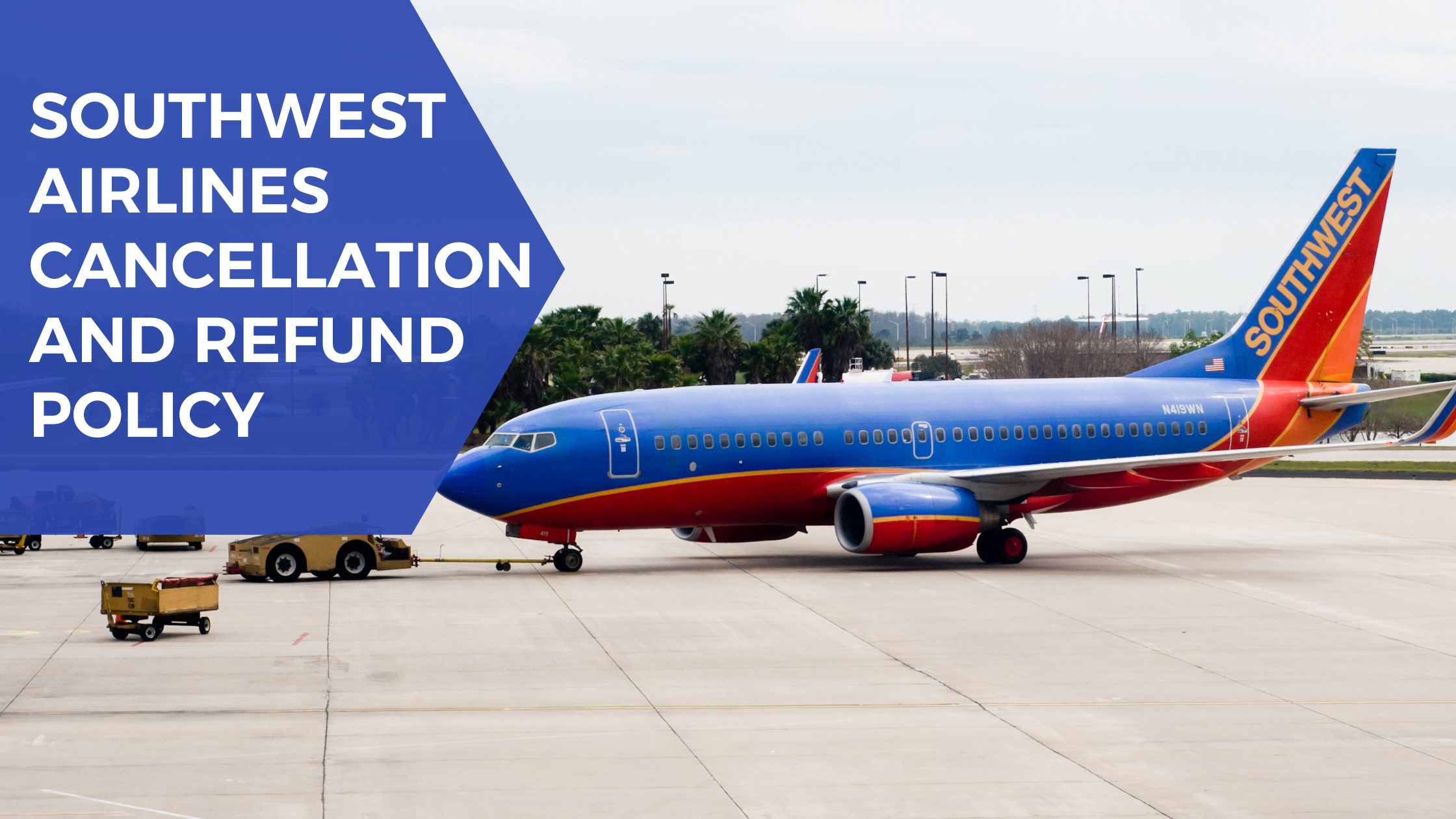 southwest airlines cancellations and refund policy